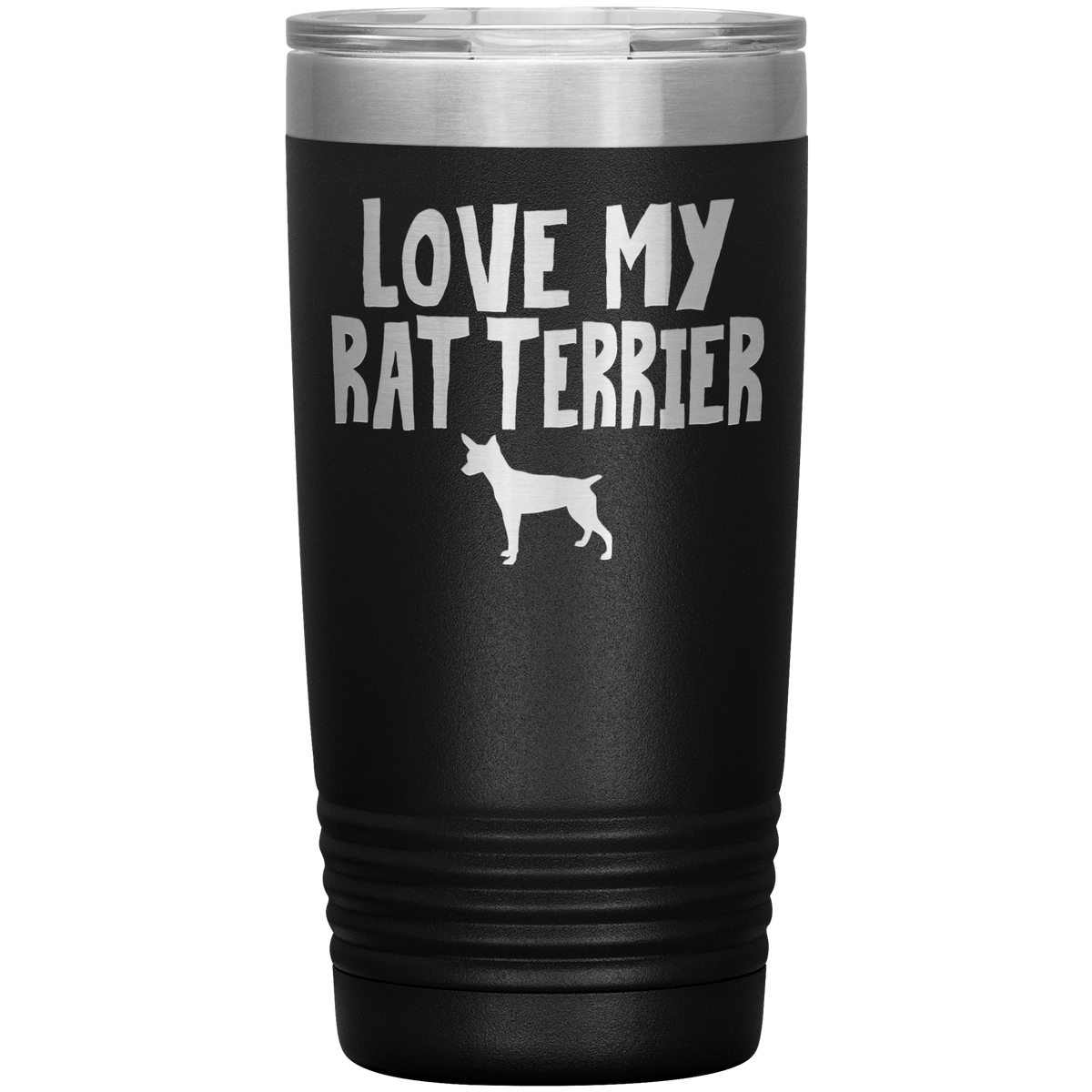 Love My Rat Terrier 20 Oz Vacuum Tumbler Tumblers Black
