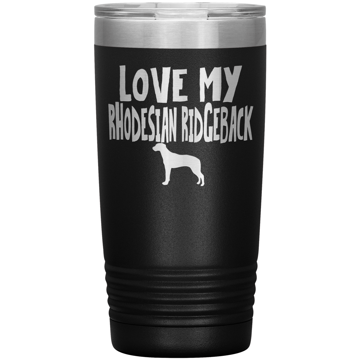 Love My Rhodesian Ridgeback  20 Oz Vacuum Tumbler Tumblers Black