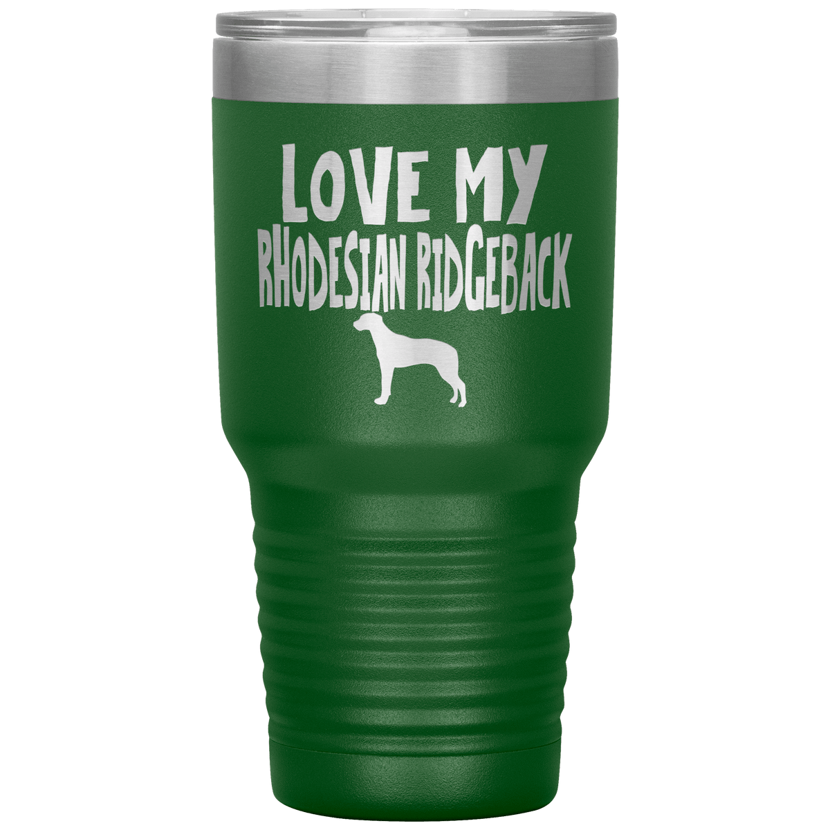 Love My Rhodesian Ridgeback 30 Oz Vacuum Tumbler Tumblers Green