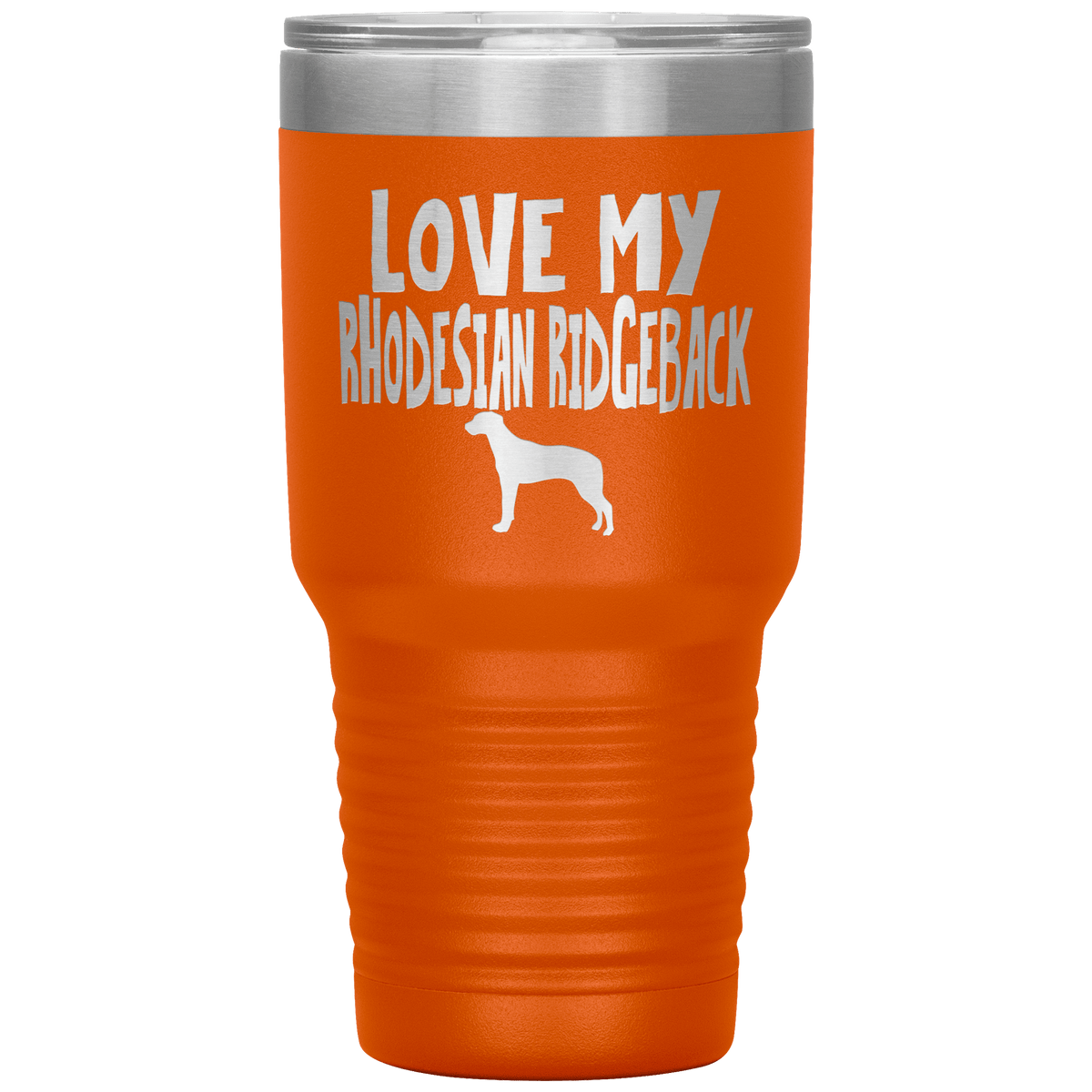 Love My Rhodesian Ridgeback 30 Oz Vacuum Tumbler Tumblers Orange