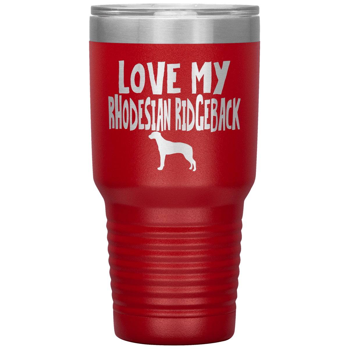 Love My Rhodesian Ridgeback 30 Oz Vacuum Tumbler Tumblers Red