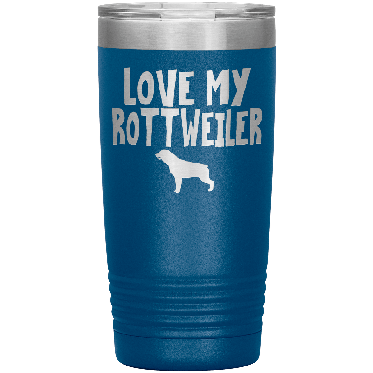 Love My Rottweiler 20 Oz Vacuum Tumbler Tumblers Blue