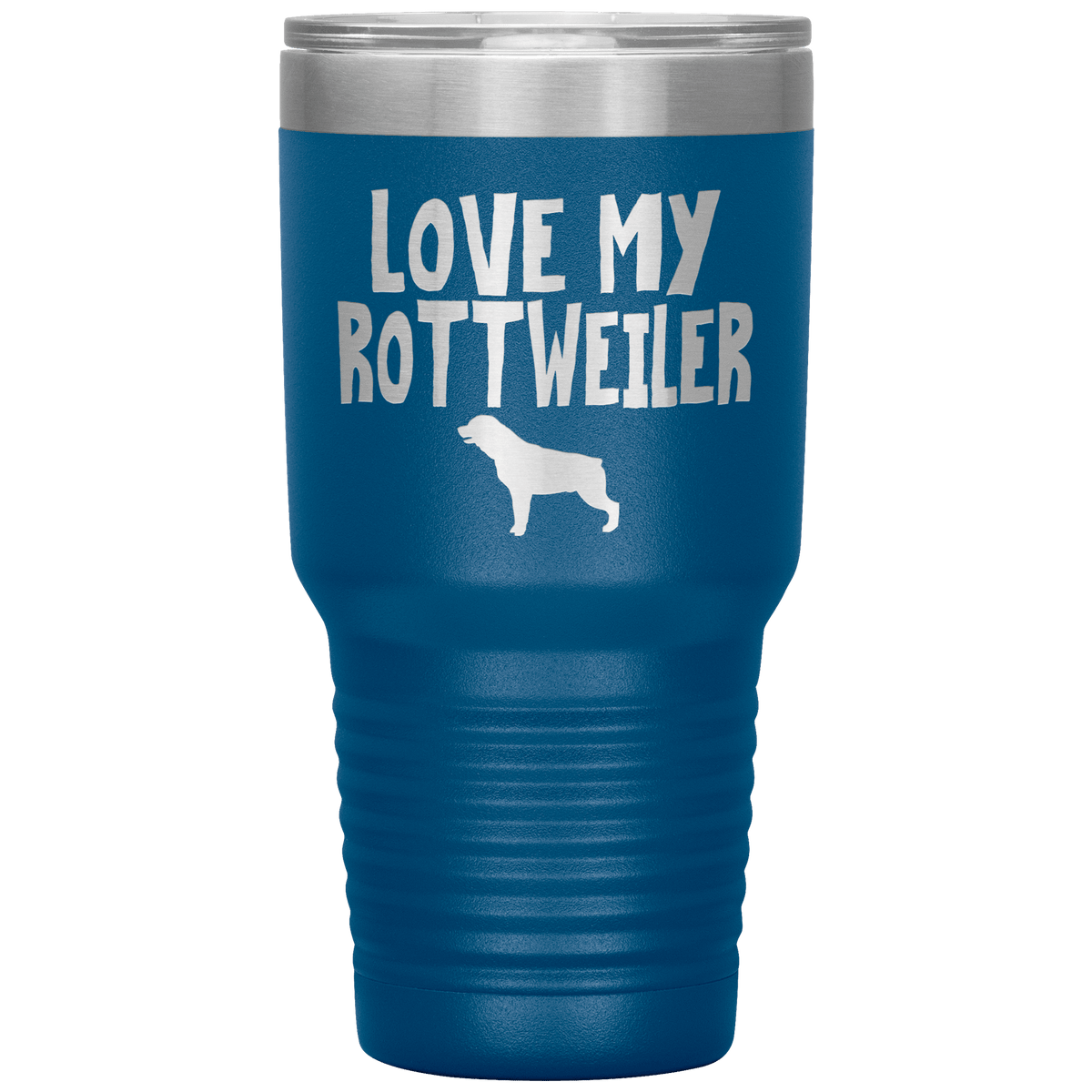 Love My Rottweiler 30 Oz Vacuum Tumbler Tumblers Blue