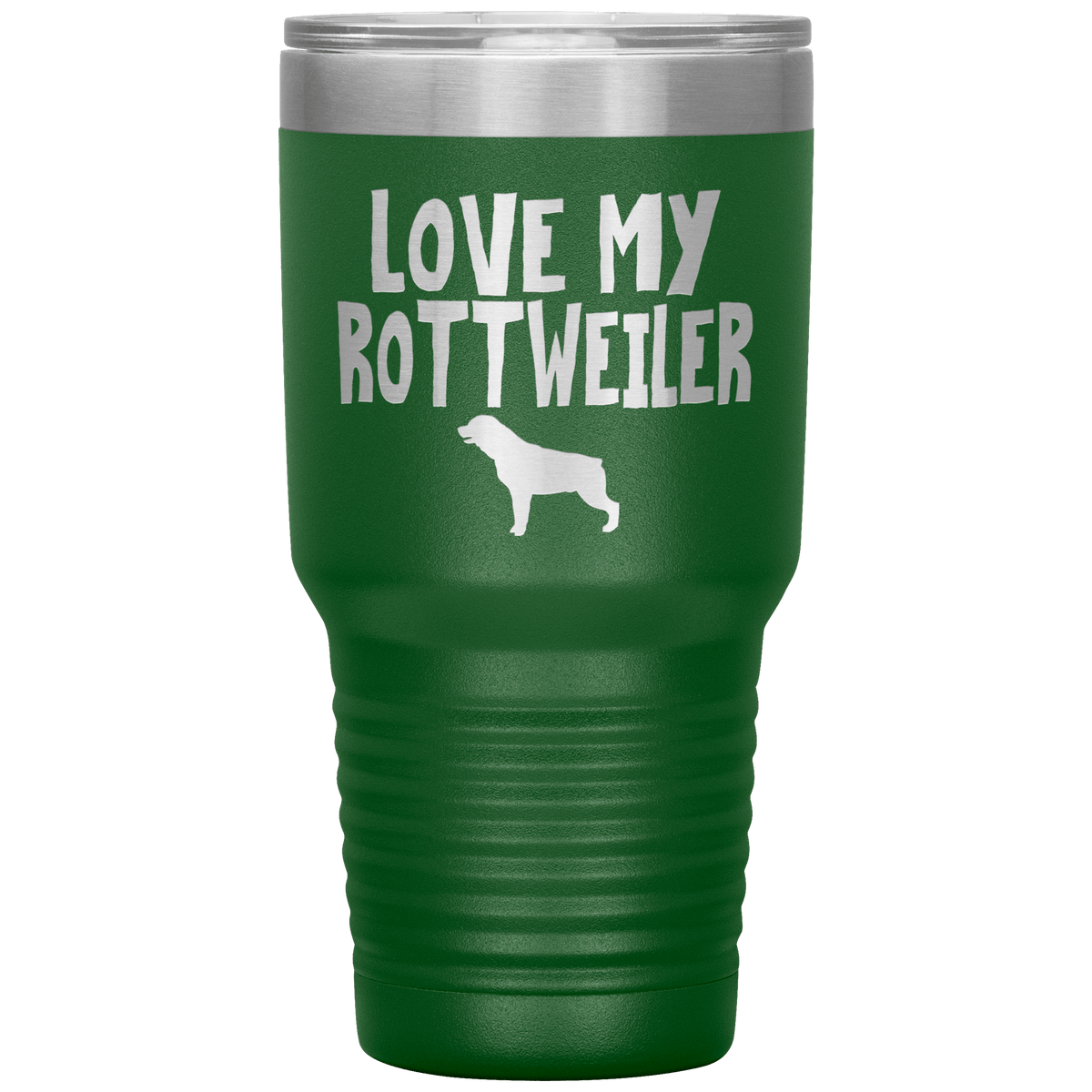 Love My Rottweiler 30 Oz Vacuum Tumbler Tumblers Green