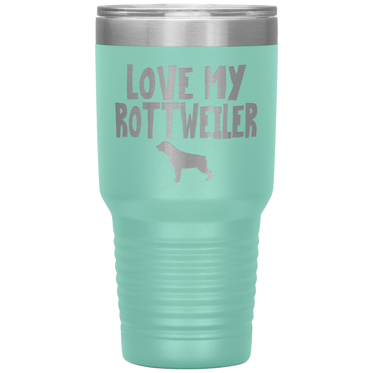 Love My Rottweiler 30 Oz Vacuum Tumbler Tumblers Teal