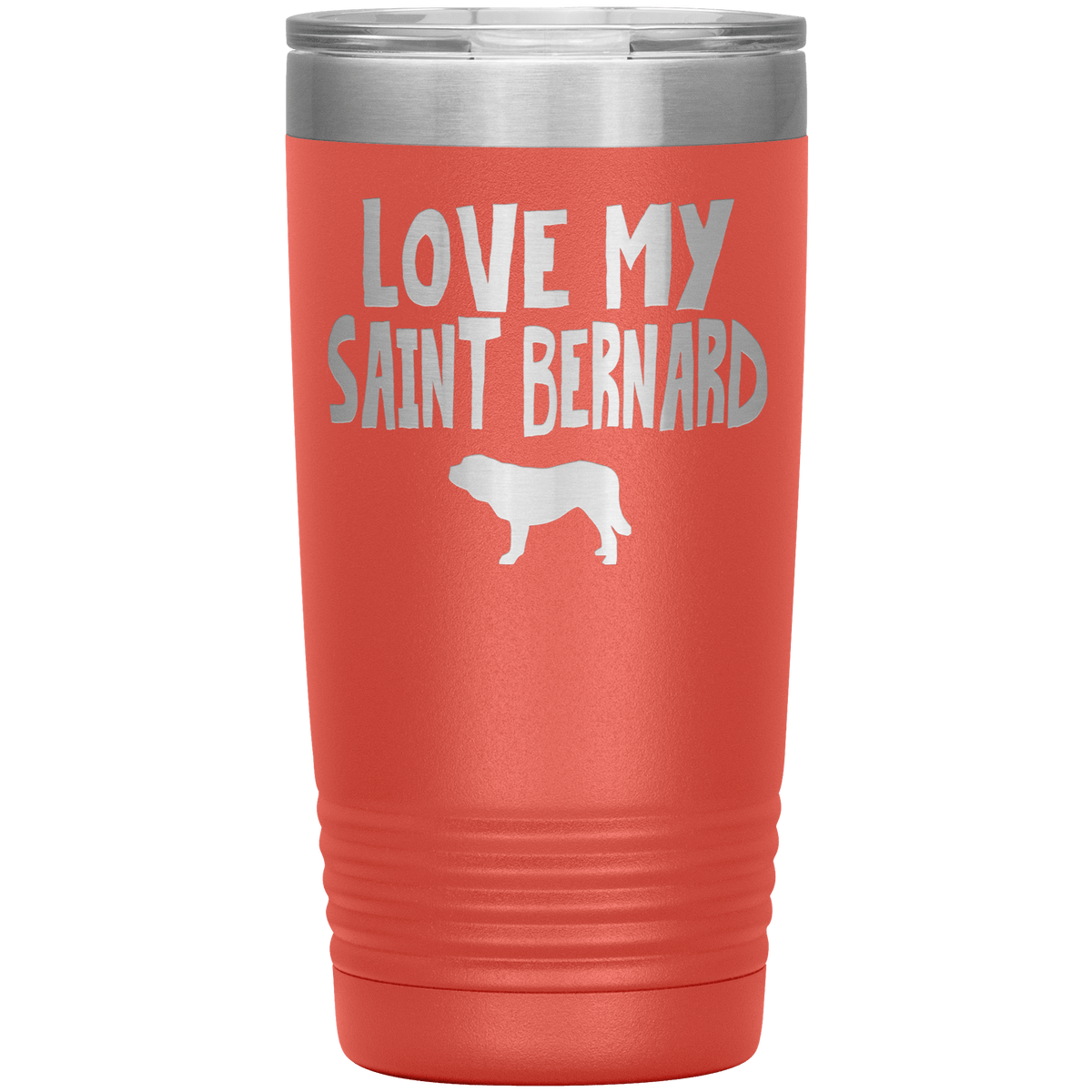 Love My Saint Bernard  20 Oz Vacuum Tumbler Tumblers Coral