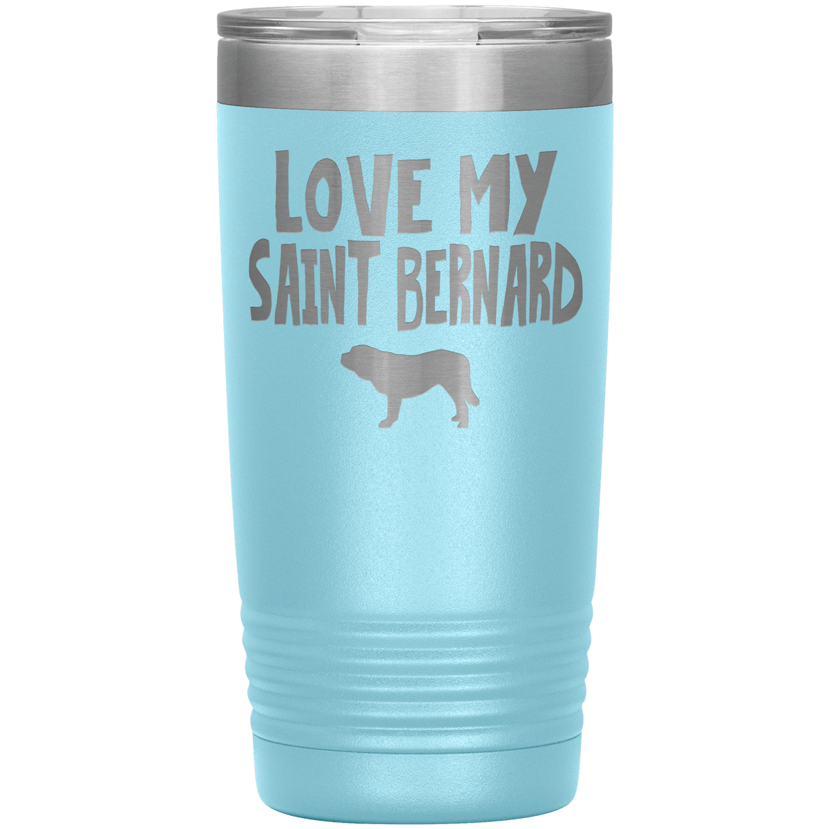 Love My Saint Bernard  20 Oz Vacuum Tumbler Tumblers Light Blue