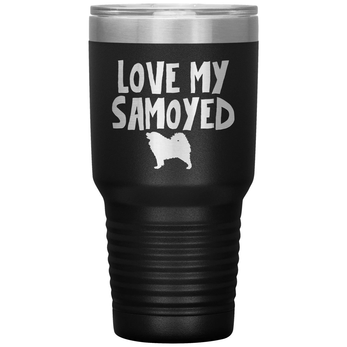 Love My Samoyed 30 Oz Vacuum Tumbler Tumblers Black