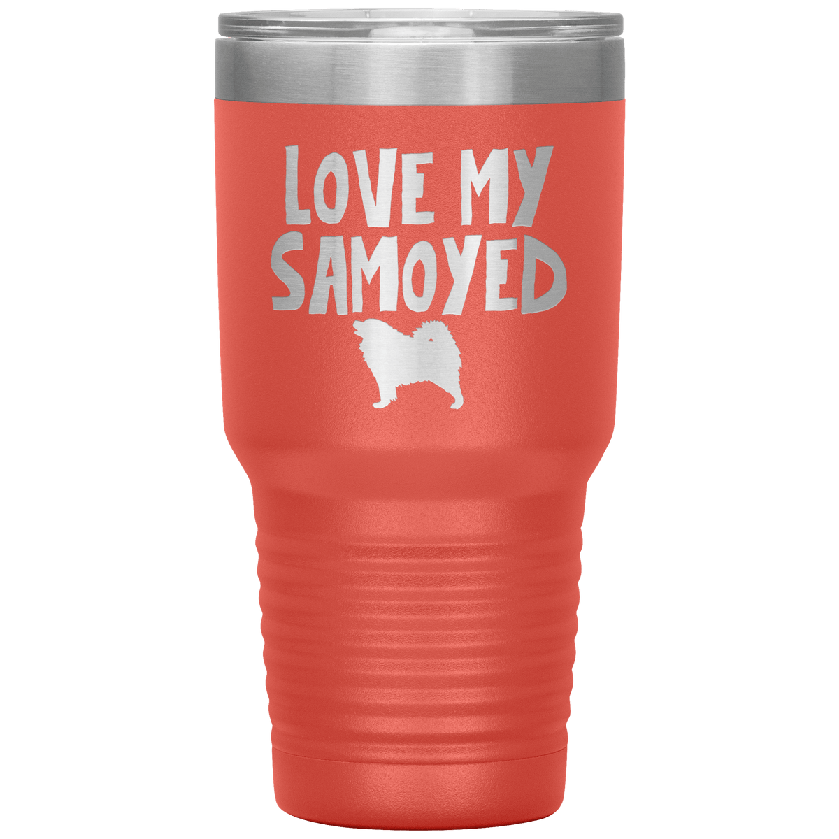 Love My Samoyed 30 Oz Vacuum Tumbler Tumblers Coral