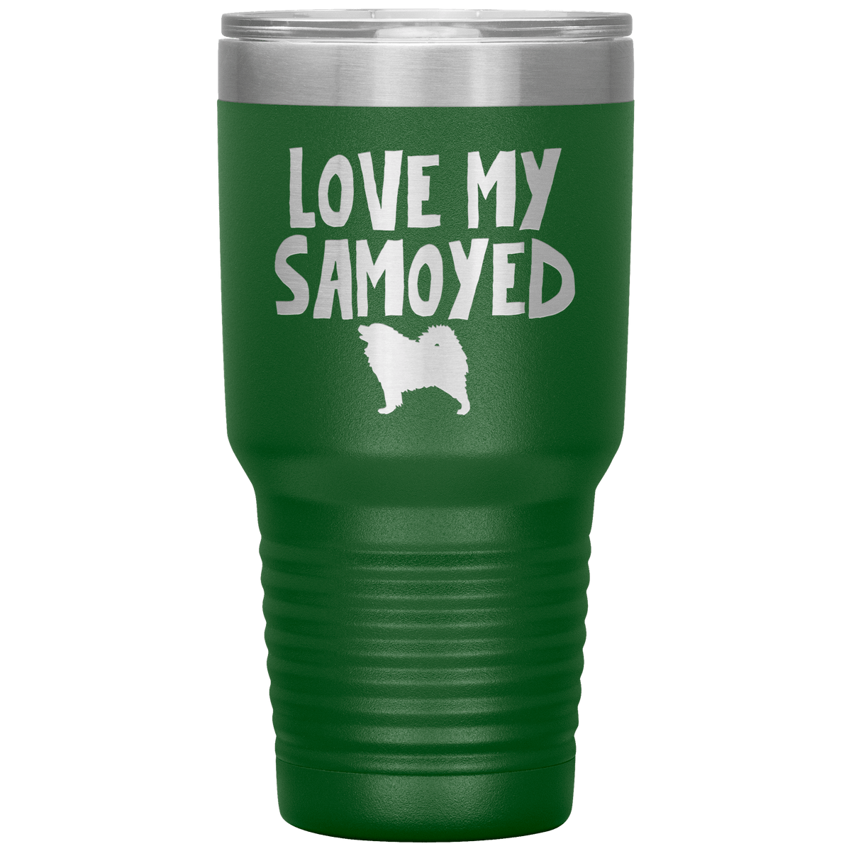 Love My Samoyed 30 Oz Vacuum Tumbler Tumblers Green