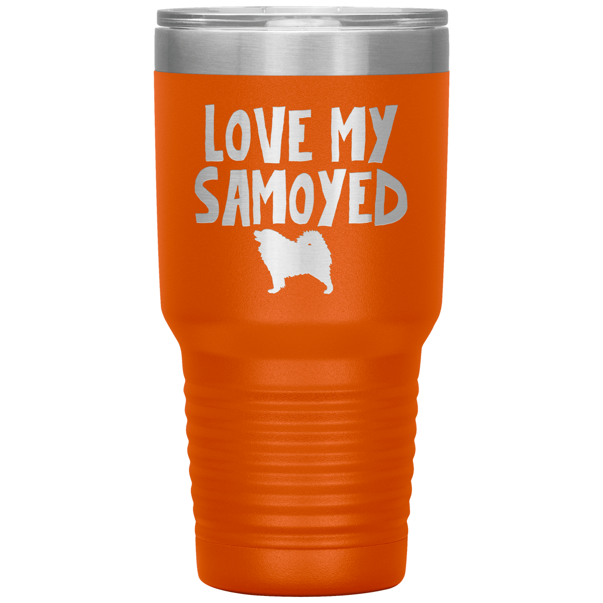 Love My Samoyed 30 Oz Vacuum Tumbler Tumblers Orange