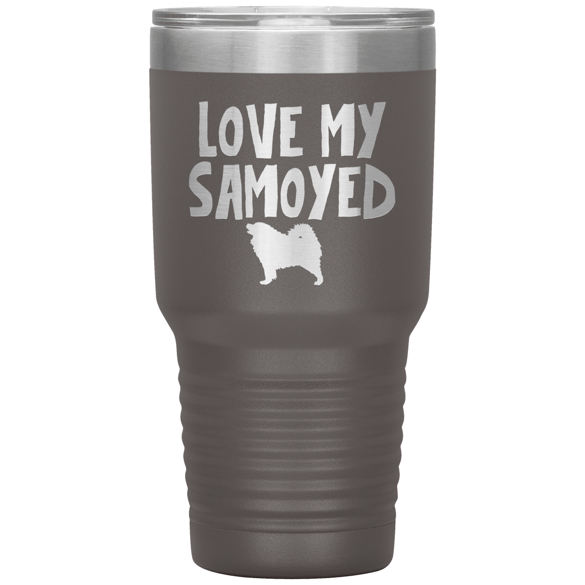 Love My Samoyed 30 Oz Vacuum Tumbler Tumblers Pewter