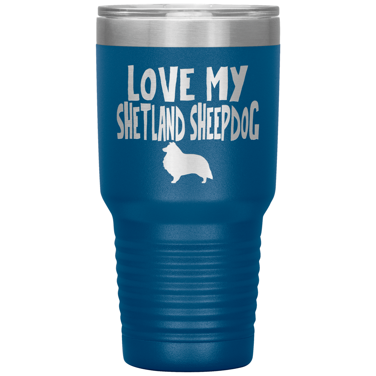 Love My Shetland Sheepdog 30 Oz Vacuum Tumbler Tumblers Blue