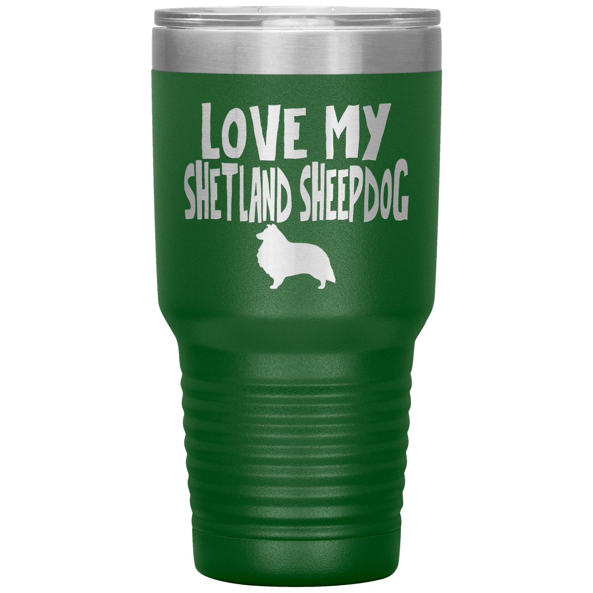 Love My Shetland Sheepdog 30 Oz Vacuum Tumbler Tumblers Green