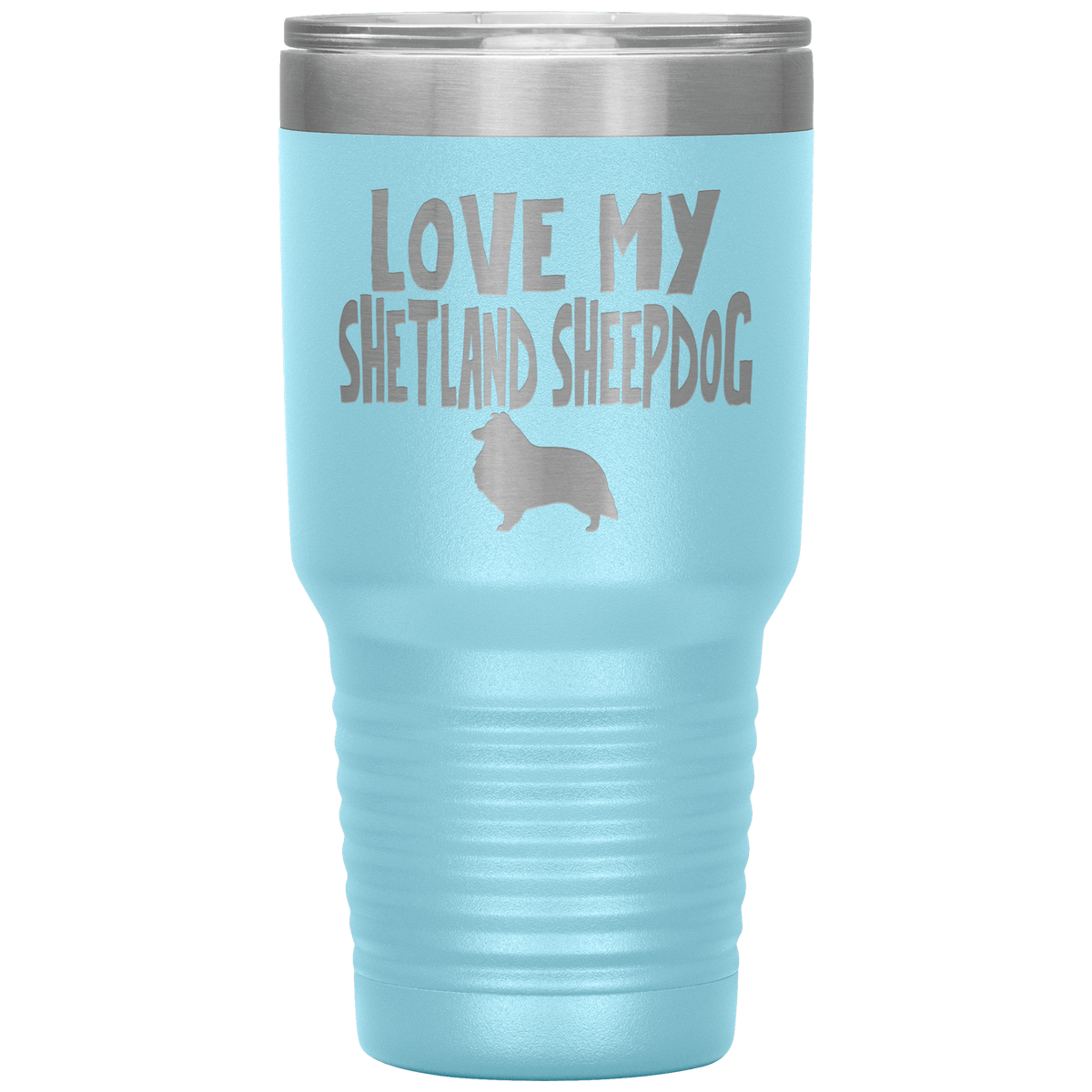 Love My Shetland Sheepdog 30 Oz Vacuum Tumbler Tumblers Light Blue