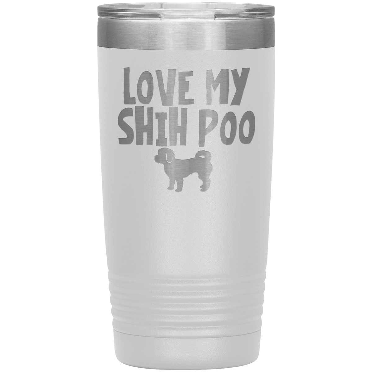 Love My Shih Poo 20 Oz Vacuum Tumbler Tumblers White