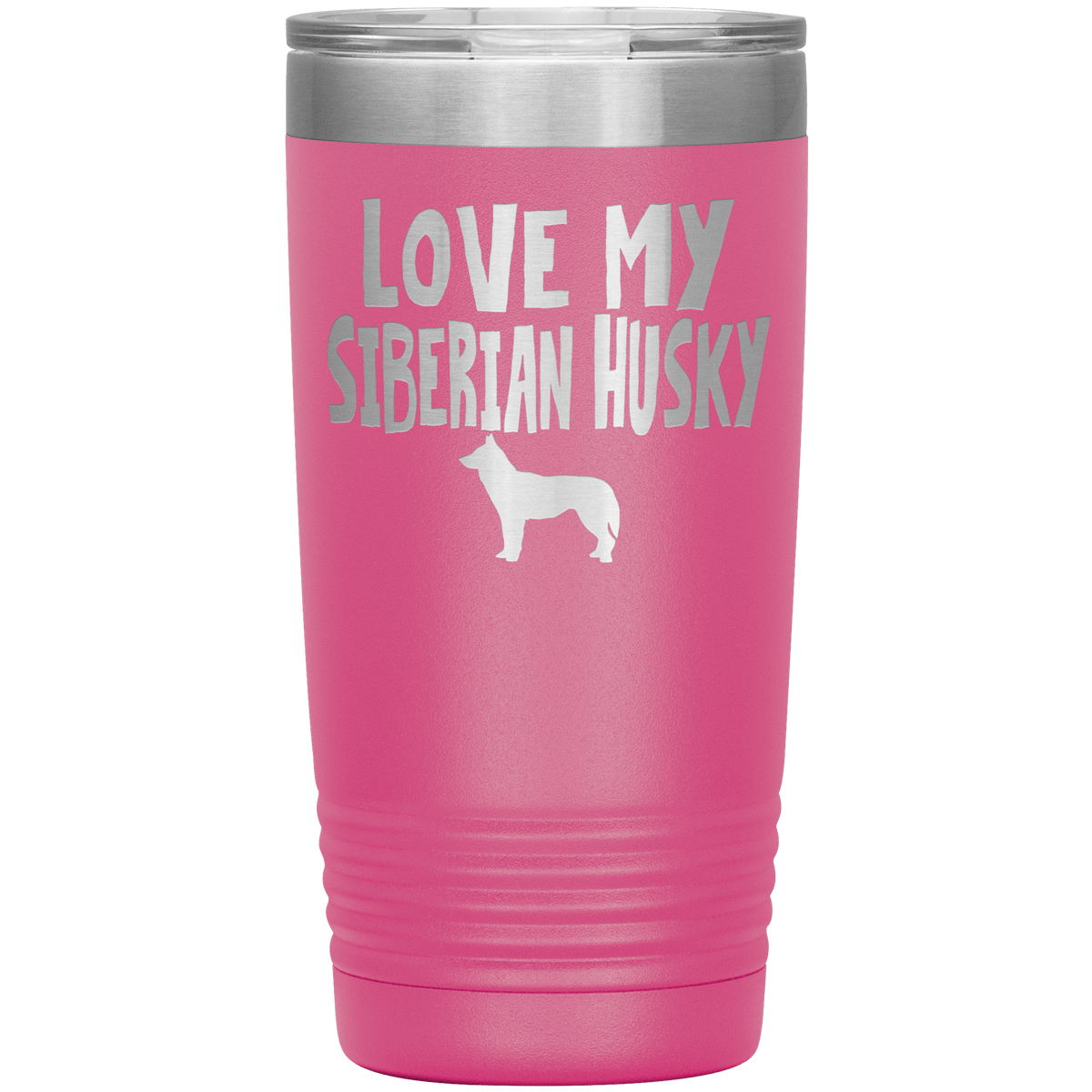 Love My Siberian Husky 20 Oz Vacuum Tumbler Tumblers Pink