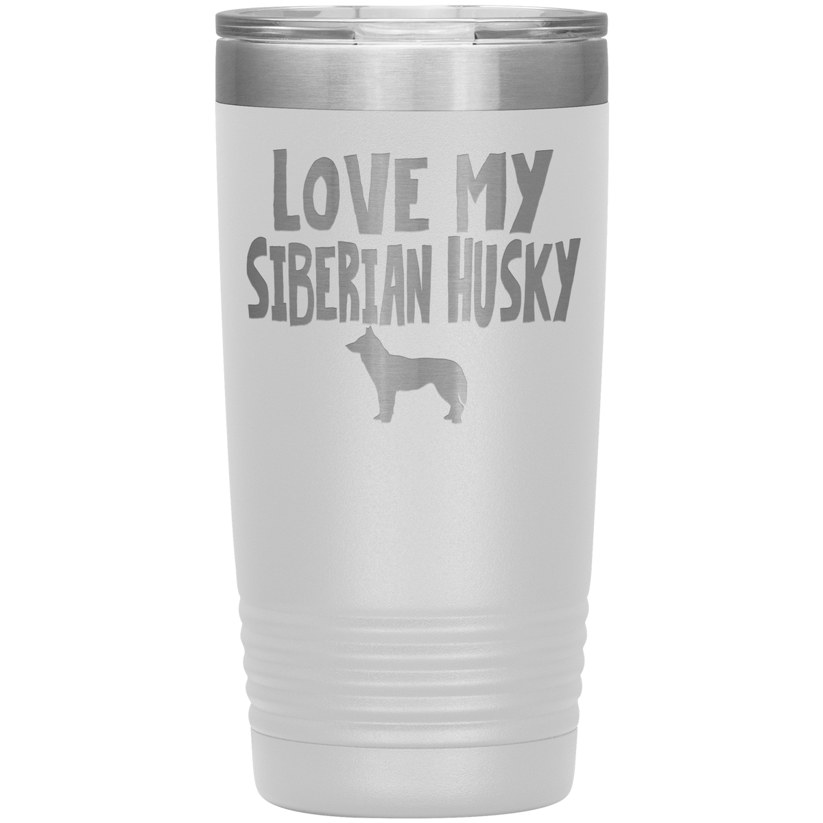 Love My Siberian Husky 20 Oz Vacuum Tumbler Tumblers White