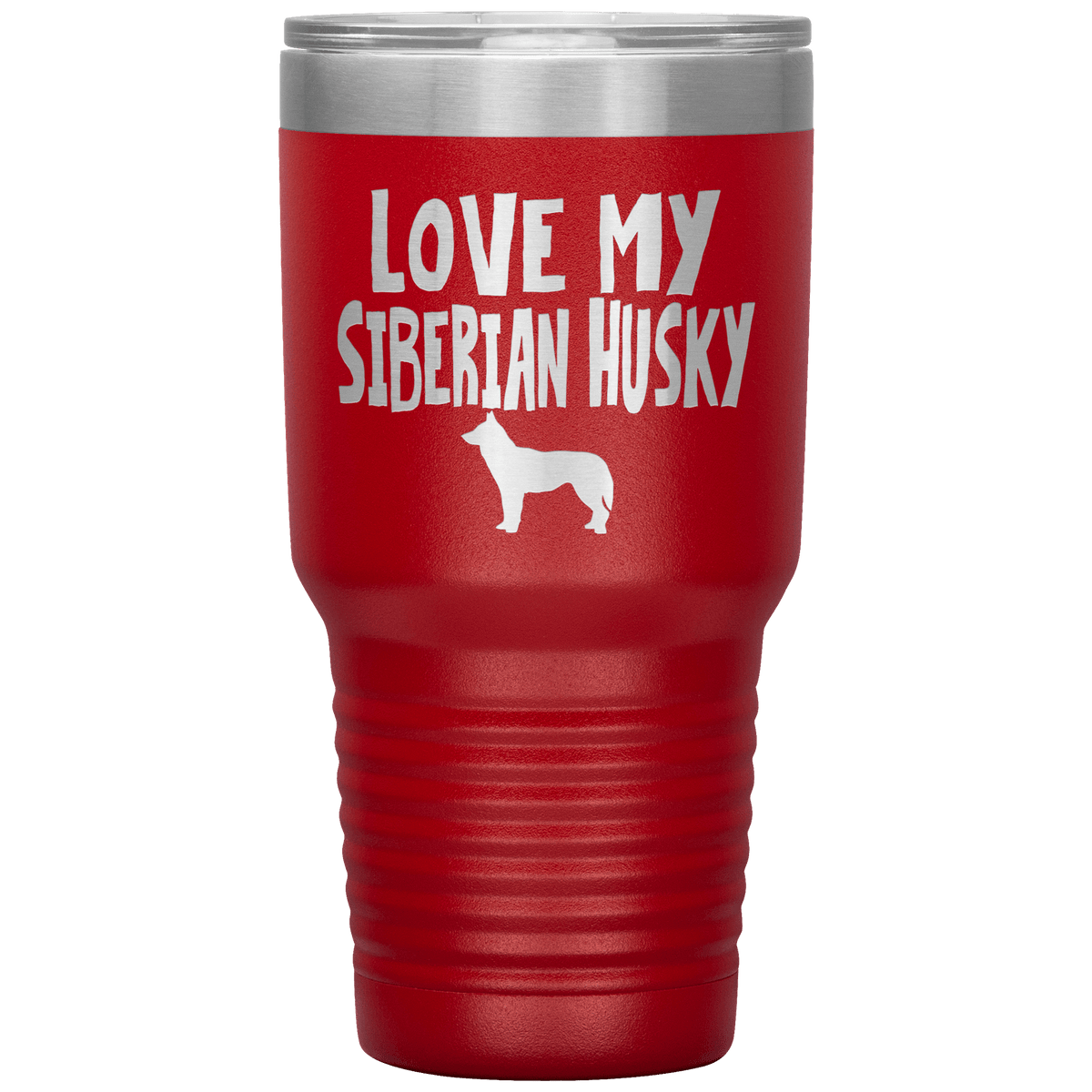 Love My Siberian Husky 30 Oz Vacuum Tumbler Tumblers Red