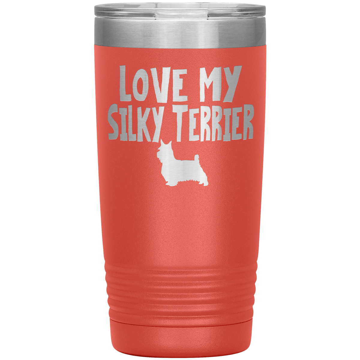 Love My Silky Terrier 20 Oz Vacuum Tumbler Tumblers Coral
