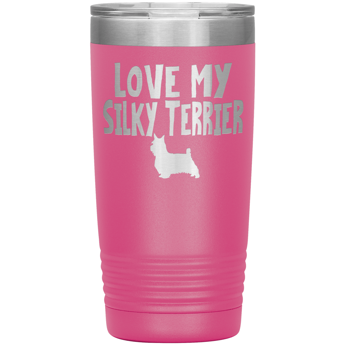 Love My Silky Terrier 20 Oz Vacuum Tumbler Tumblers Pink