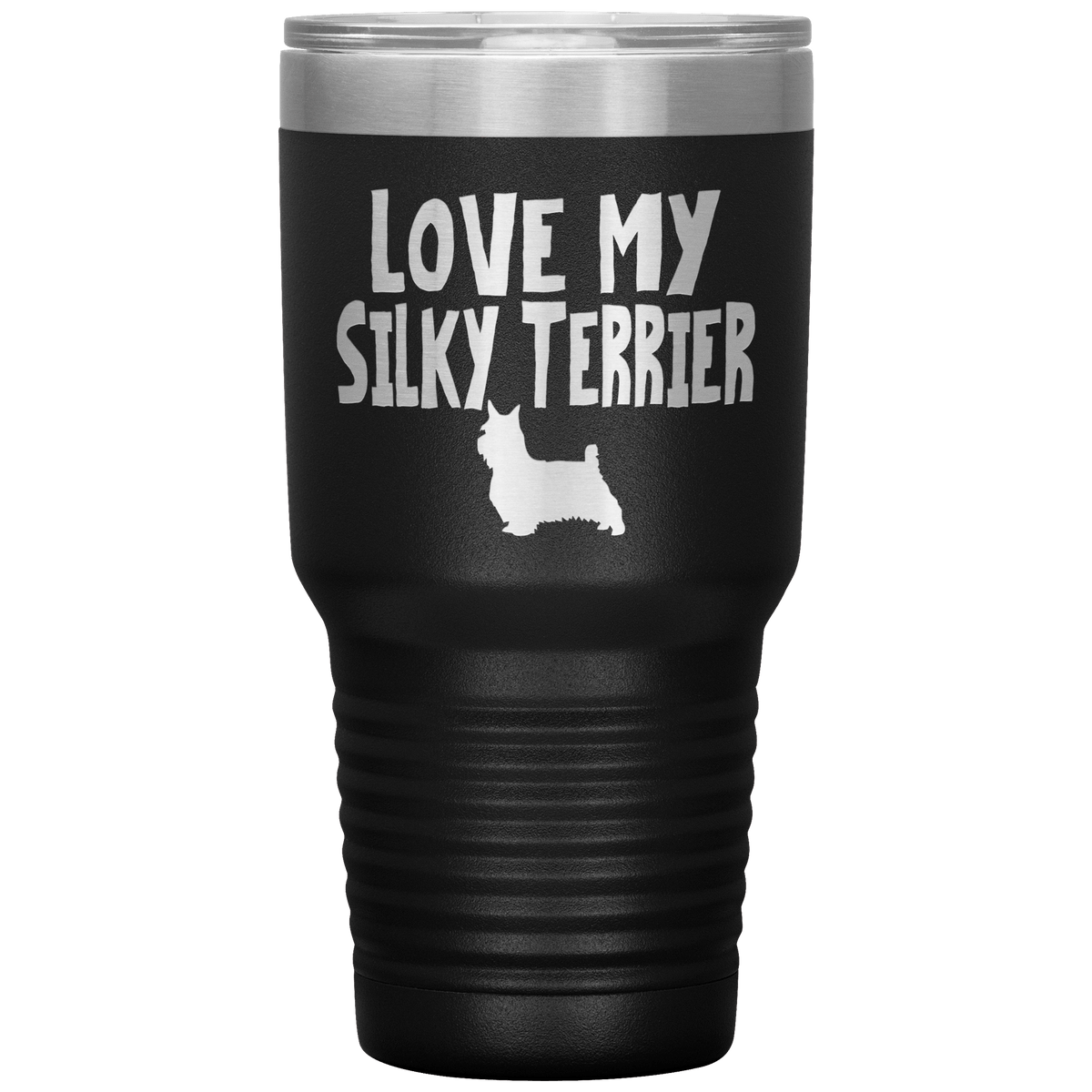 Love My Silky Terrier 30 Oz Vacuum Tumbler Tumblers Black