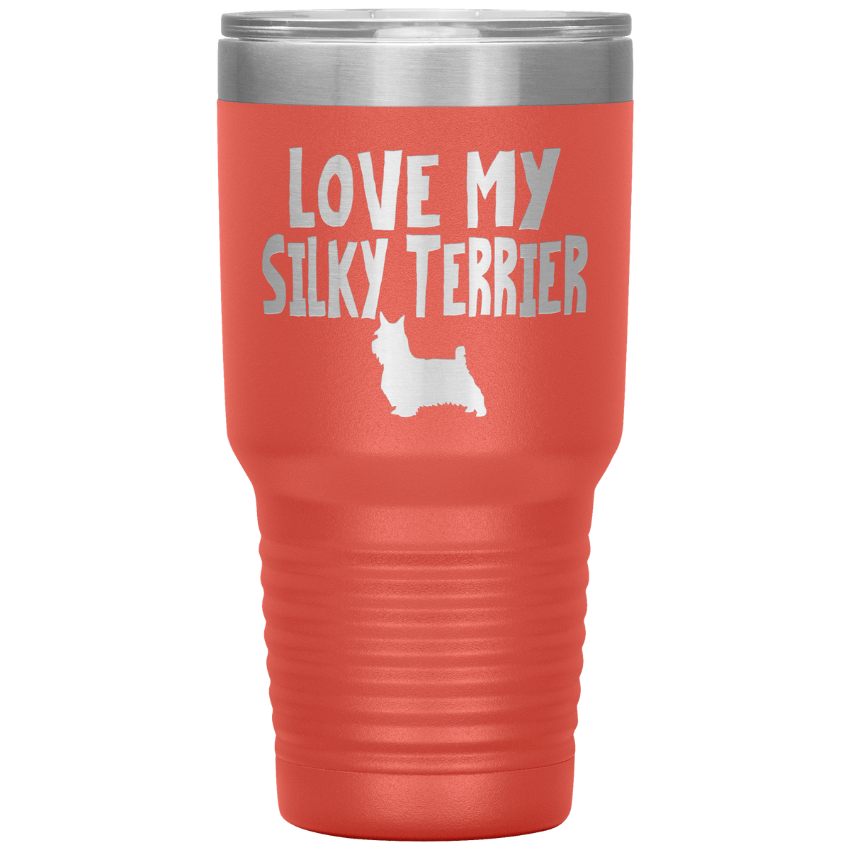 Love My Silky Terrier 30 Oz Vacuum Tumbler Tumblers Coral