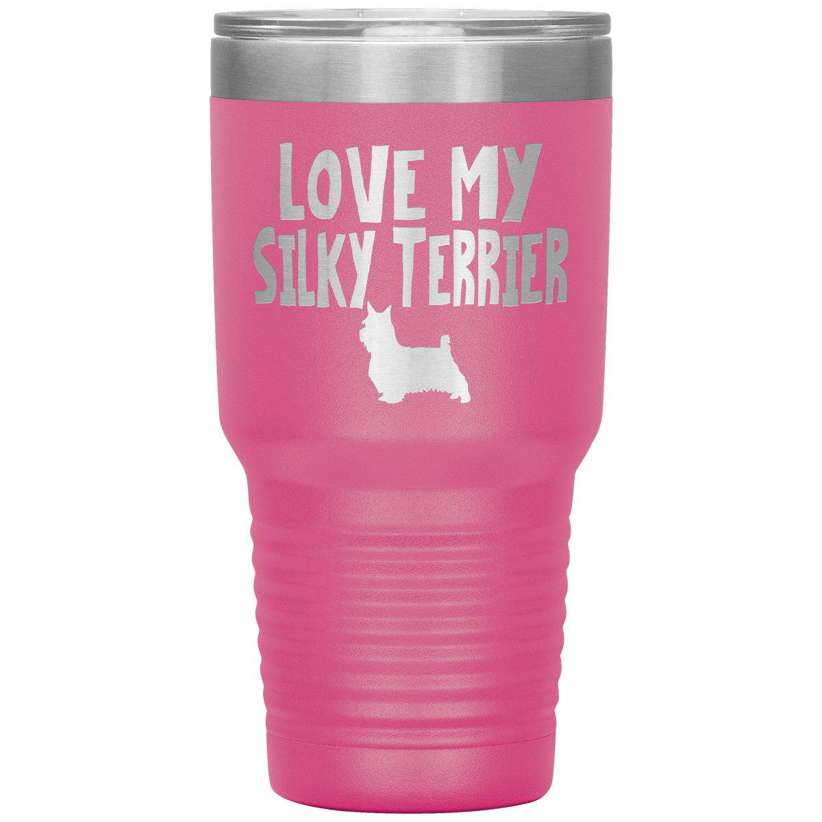 Love My Silky Terrier 30 Oz Vacuum Tumbler Tumblers Pink