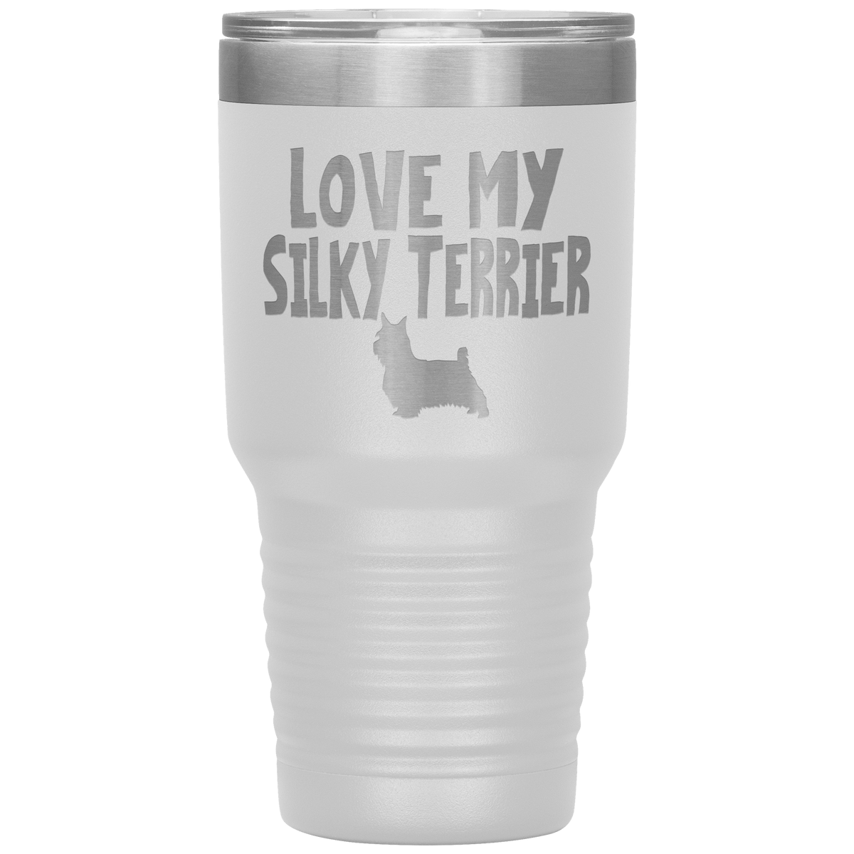 Love My Silky Terrier 30 Oz Vacuum Tumbler Tumblers White