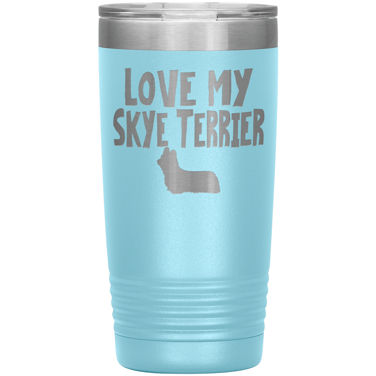 Love My Skye Terrier 20 Oz Vacuum Tumbler Tumblers Light Blue