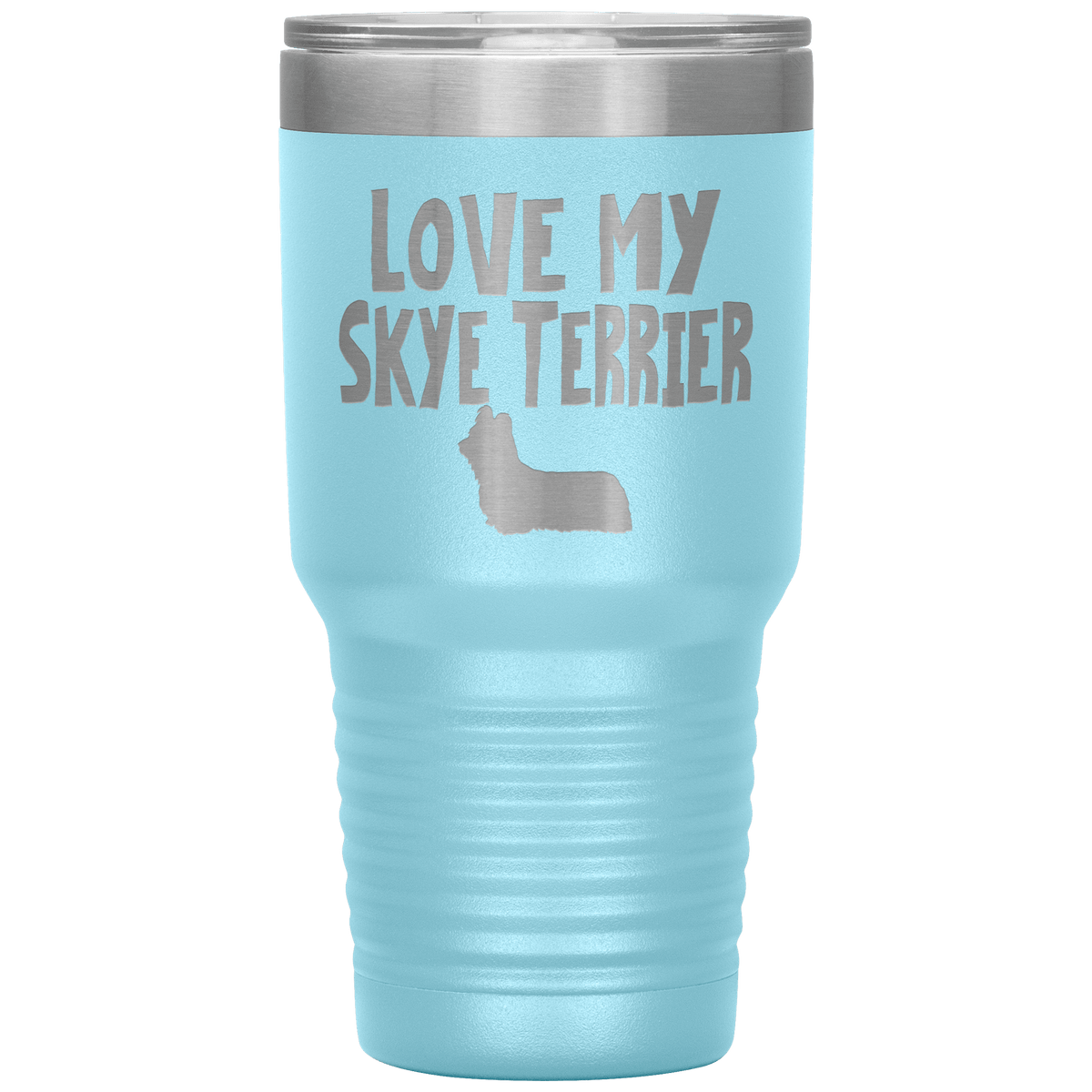Love My Skye Terrier 30 Oz Vacuum Tumbler Tumblers Light Blue