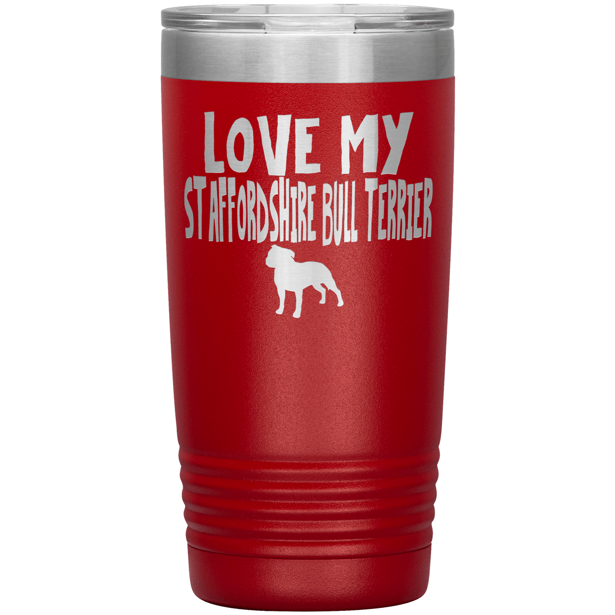 Love My Staffordshire Bull Terrier 20 Oz Vacuum Tumbler Tumblers Red