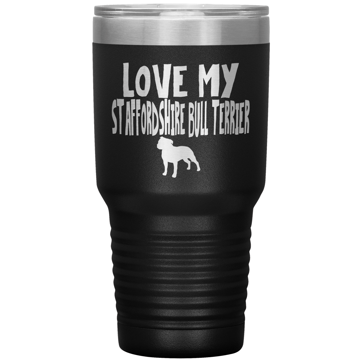 Love My Staffordshire Bull Terrier 30 Oz Vacuum Tumbler Tumblers Black