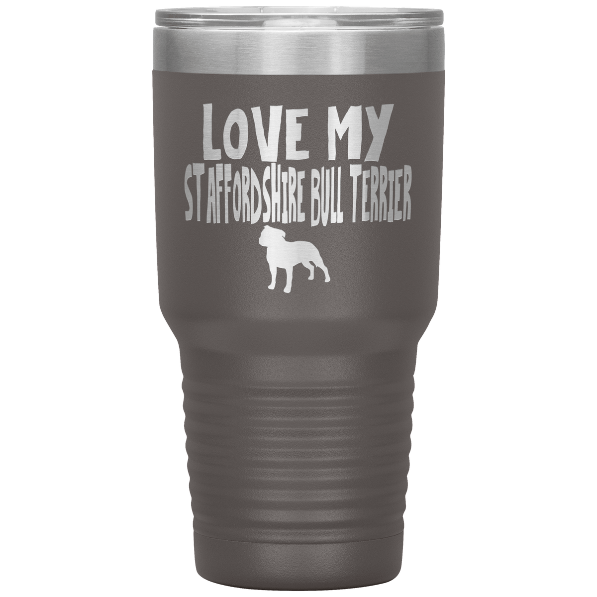 Love My Staffordshire Bull Terrier 30 Oz Vacuum Tumbler Tumblers Pewter