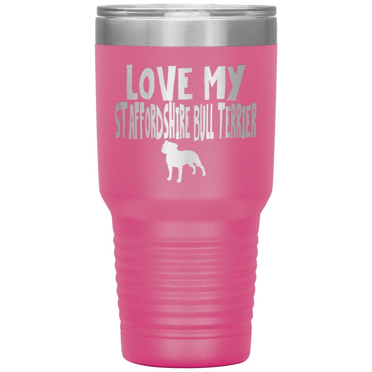 Love My Staffordshire Bull Terrier 30 Oz Vacuum Tumbler Tumblers Pink