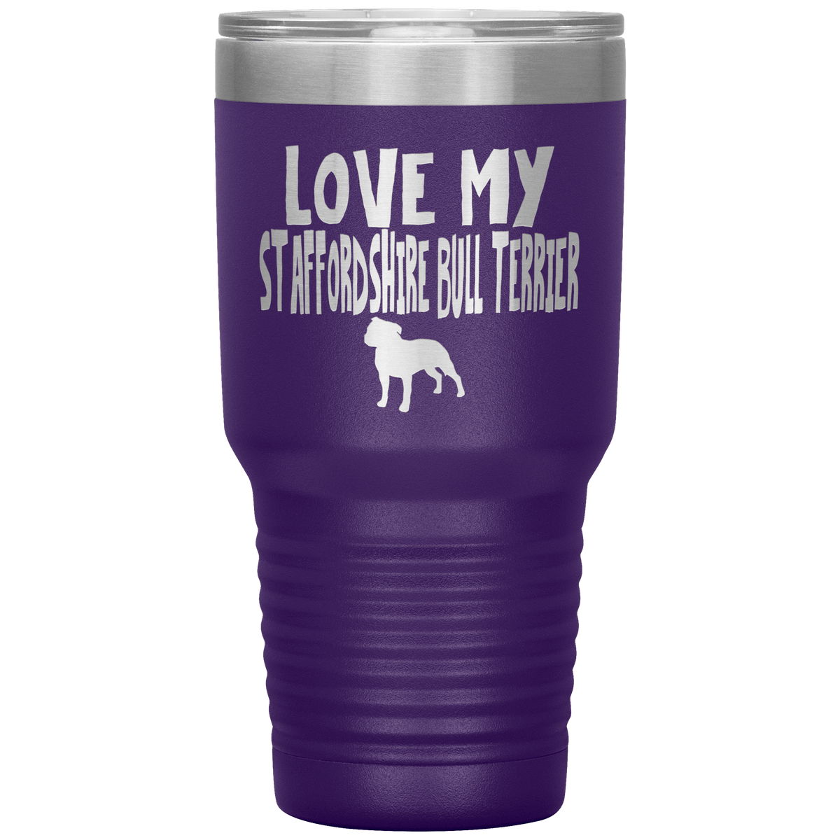 Love My Staffordshire Bull Terrier 30 Oz Vacuum Tumbler Tumblers Purple