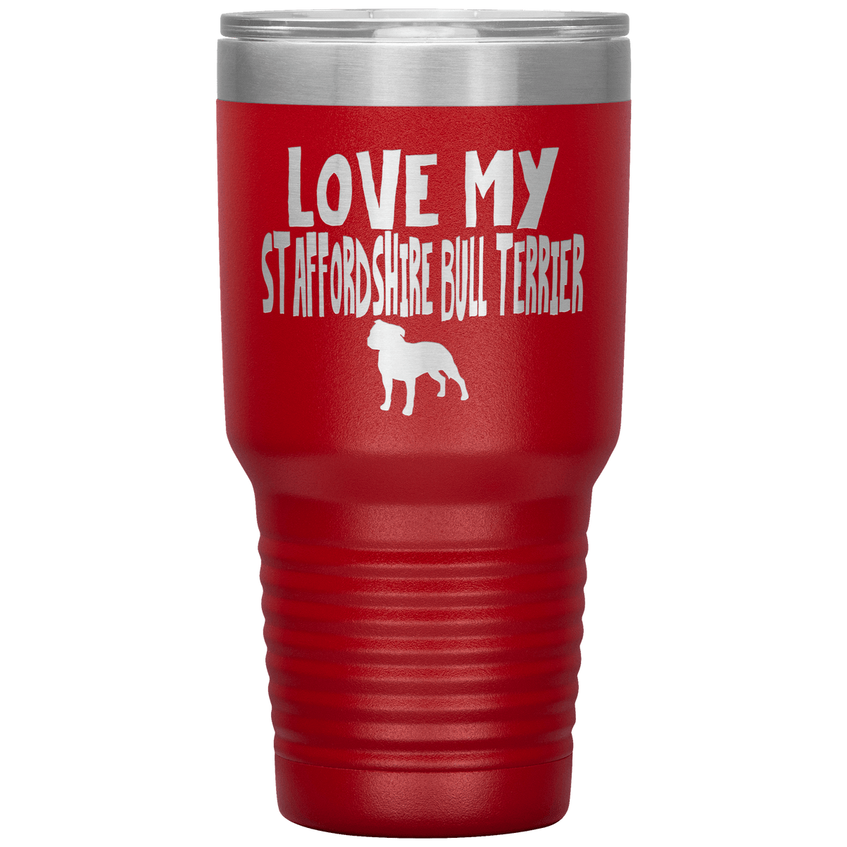 Love My Staffordshire Bull Terrier 30 Oz Vacuum Tumbler Tumblers Red