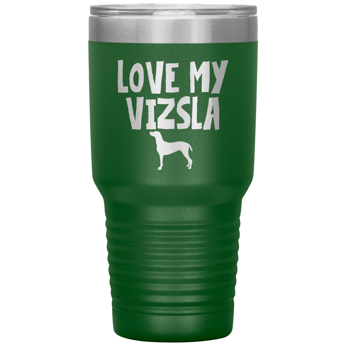 Love My Vizsla 30 Oz Vacuum Tumbler Tumblers Green