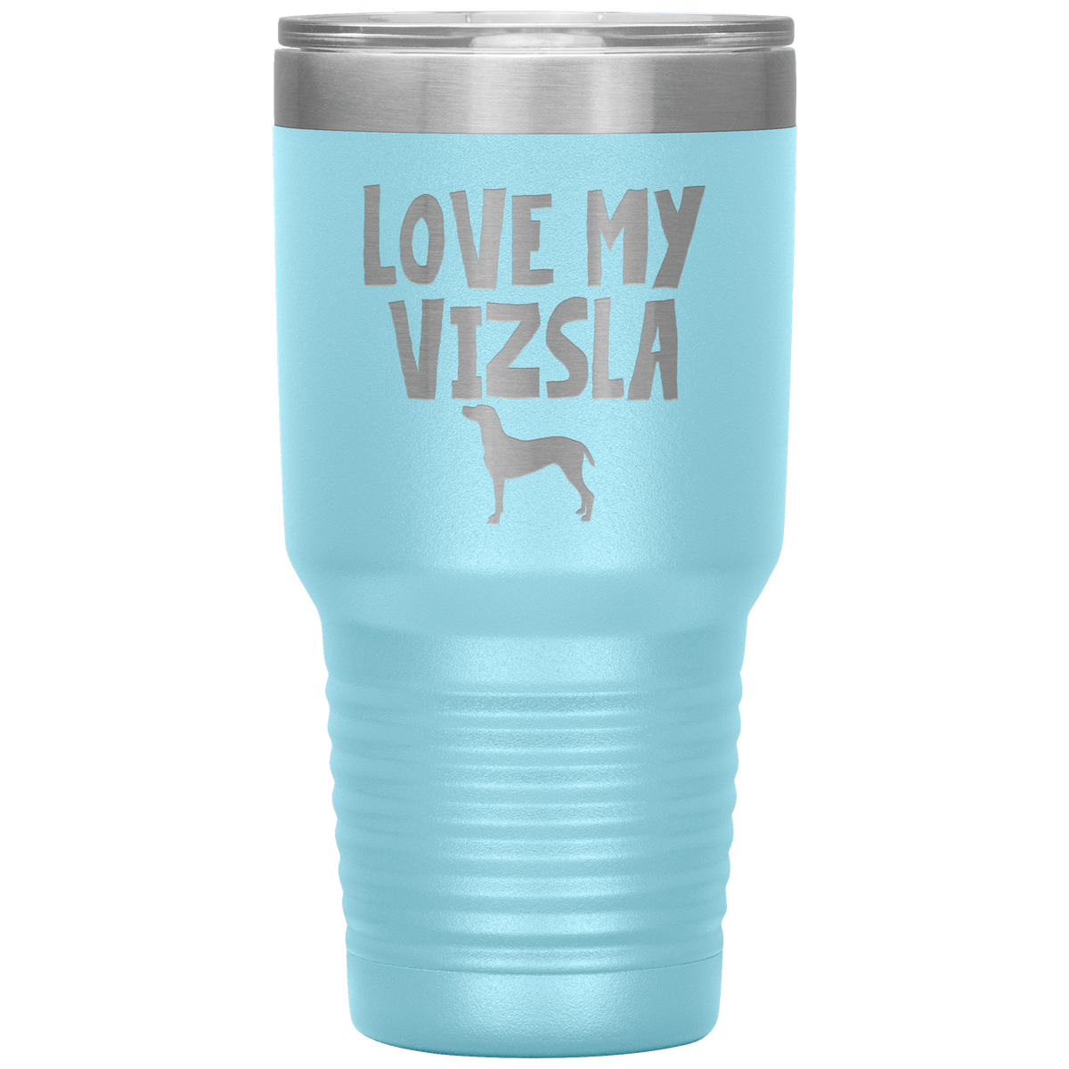 Love My Vizsla 30 Oz Vacuum Tumbler Tumblers Light Blue