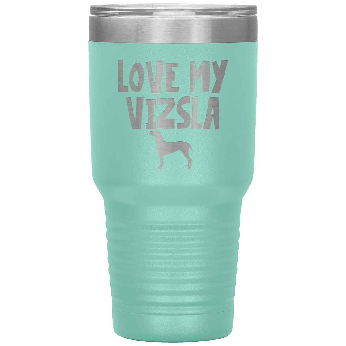Love My Vizsla 30 Oz Vacuum Tumbler Tumblers Teal