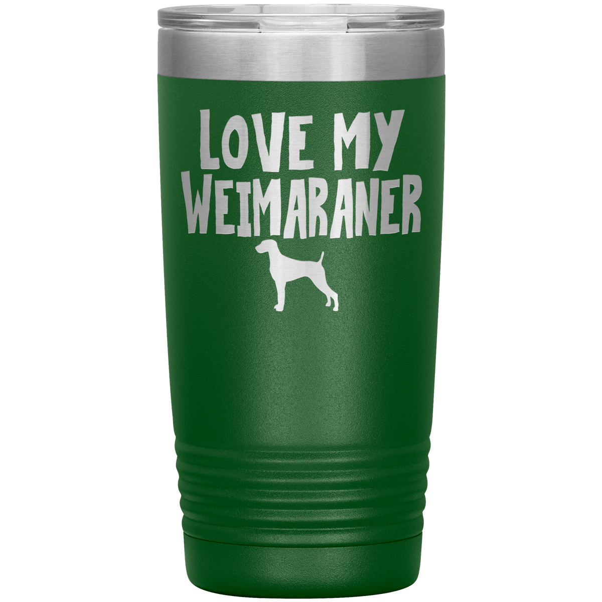 Love My Weimaraner 20 Oz Vacuum Tumbler Tumblers Green