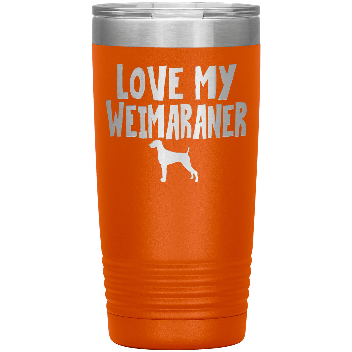 Love My Weimaraner 20 Oz Vacuum Tumbler Tumblers Orange