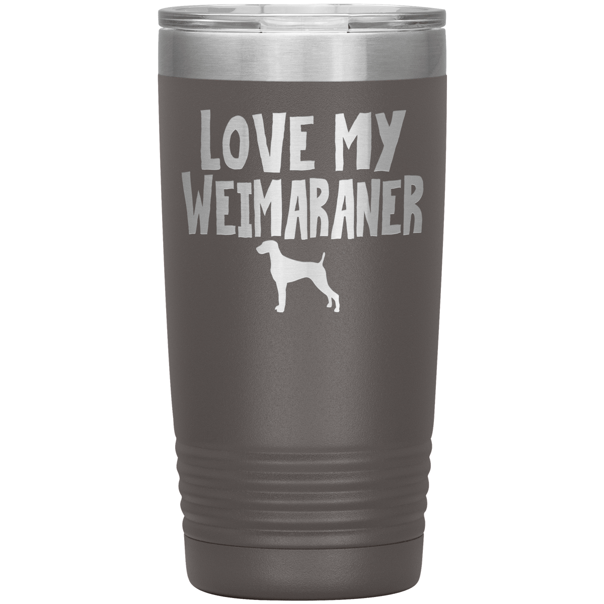 Love My Weimaraner 20 Oz Vacuum Tumbler Tumblers Pewter