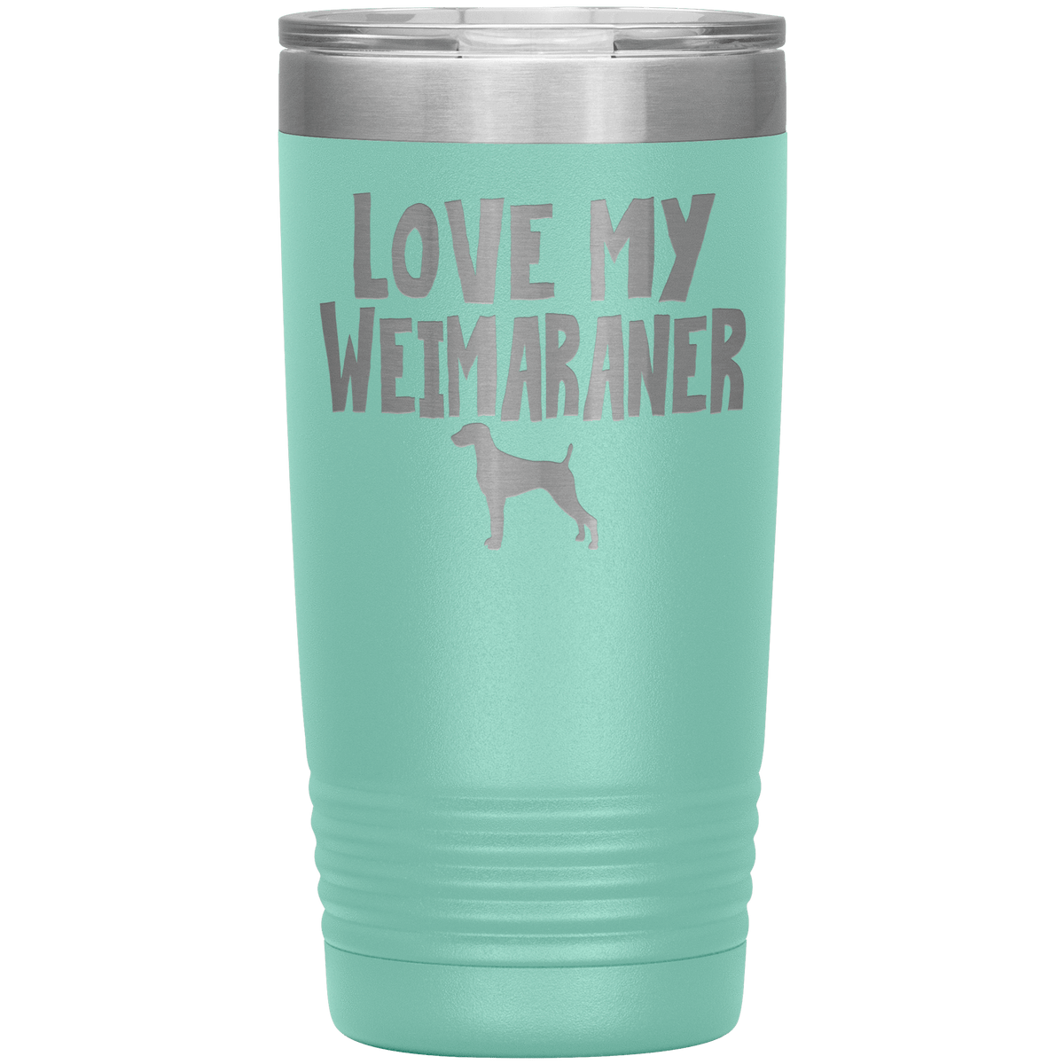 Love My Weimaraner 20 Oz Vacuum Tumbler Tumblers Teal
