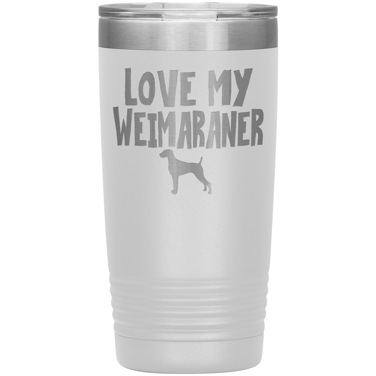 Love My Weimaraner 20 Oz Vacuum Tumbler Tumblers White