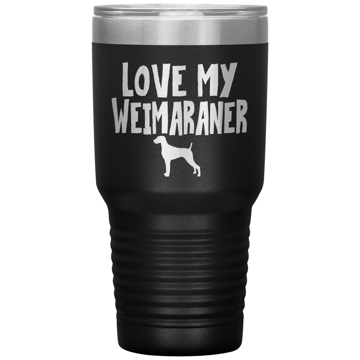 Love My Weimaraner 30 Oz Vacuum Tumbler Tumblers Black