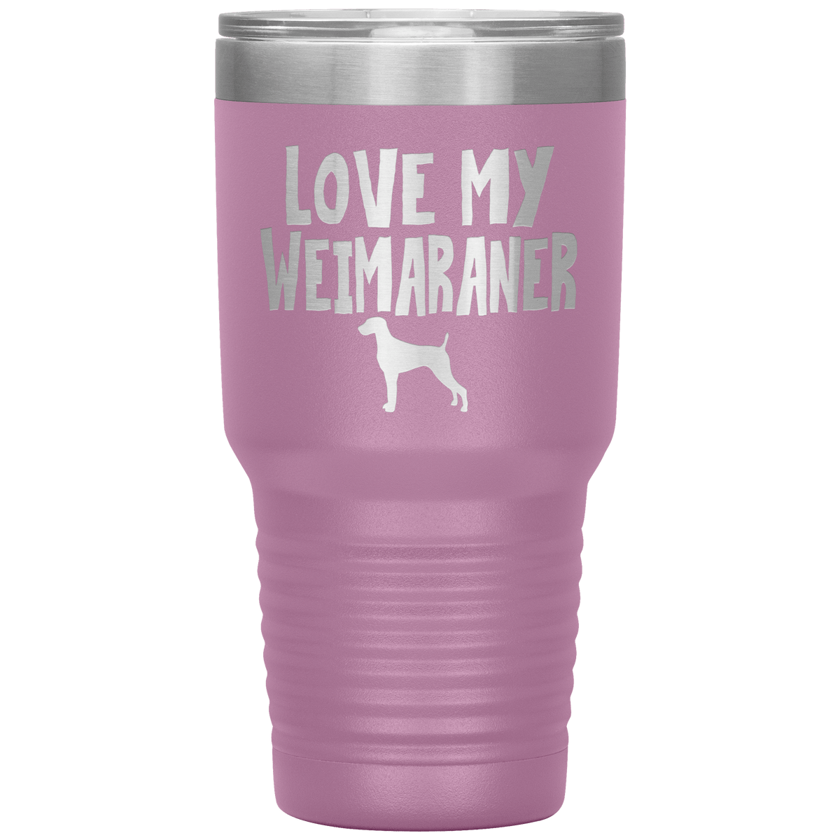 Love My Weimaraner 30 Oz Vacuum Tumbler Tumblers Light Purple