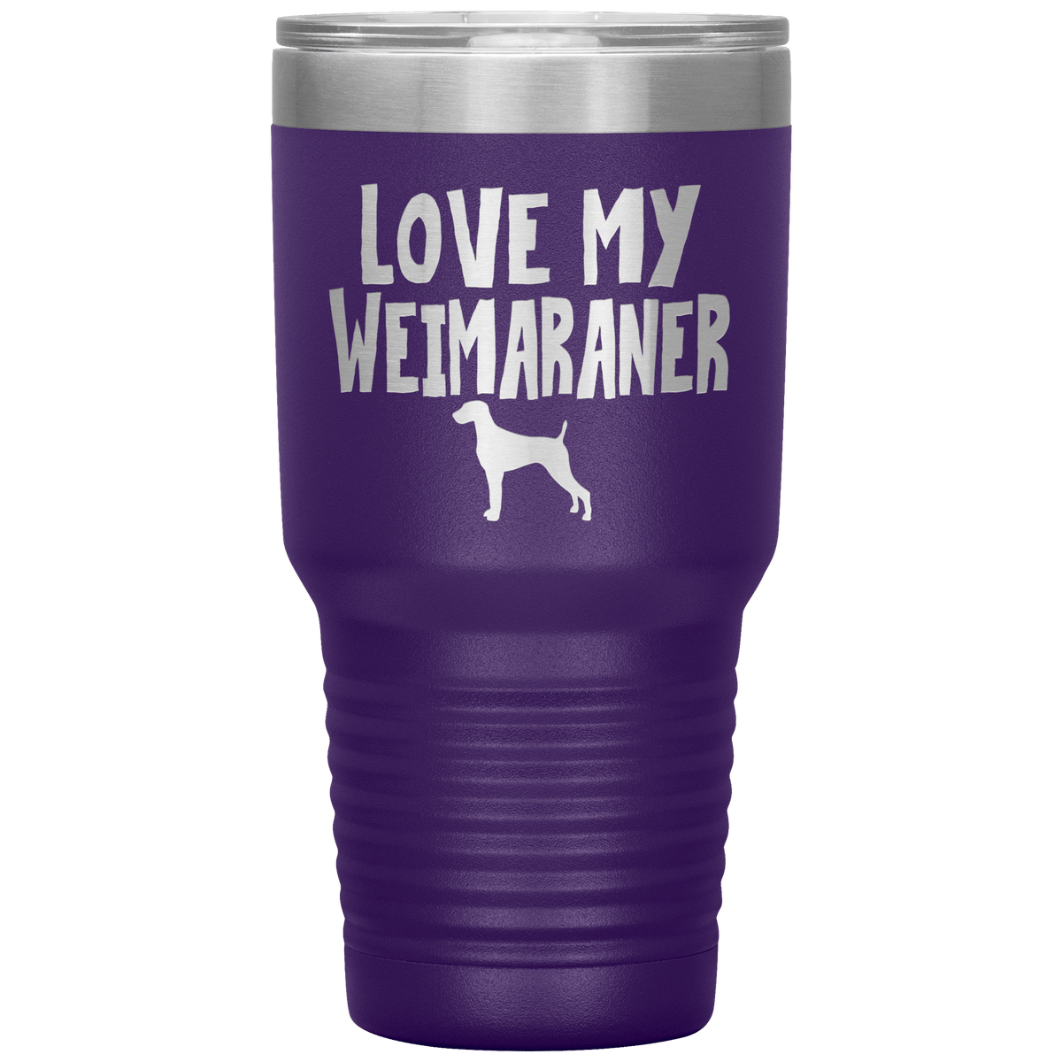 Love My Weimaraner 30 Oz Vacuum Tumbler Tumblers Purple