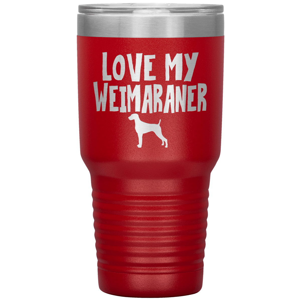 Love My Weimaraner 30 Oz Vacuum Tumbler Tumblers Red