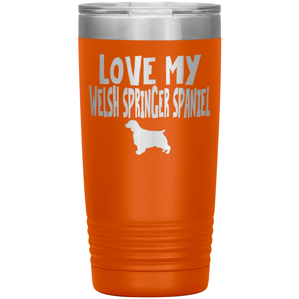 Love My Welsh Springer Spaniel 20 Oz Vacuum Tumbler Tumblers Orange